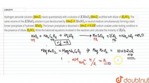 Hydrogen peroxide solution (20 mL) reacts quantitatively with a solution of KMnO_(4) (20mL) acid...