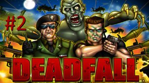 Прохождение Deadfall - Часть 2. Исследование