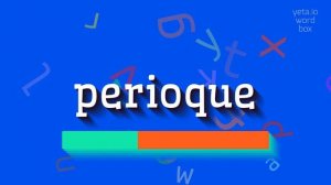 PERIOQUE - HOW TO PRONOUNCE PERIOQUE? #perioque