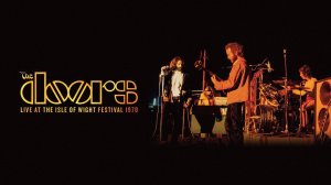 The Doors - Live At The Isle Of Wight Festival (1970)