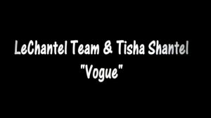 Madonna - Vogue (Cover) LeChantel Team & Tisha Shantel