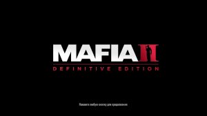 Mafia II: Definitive Edition - Прохождение #1