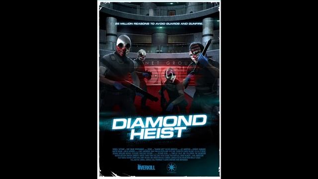 PAYDAY The Heist Soundtrack -Breach Of Security (Theme From Diamond Heist) (In-Game Version)