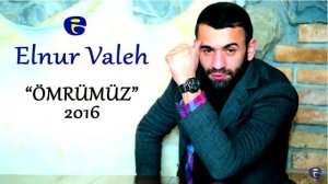 Elnur Valeh - Super Yigma Mahnilar 2017