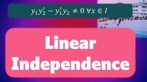 Linearly Independent Solutions