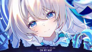 Nightcore - On My Way (Lyrics)