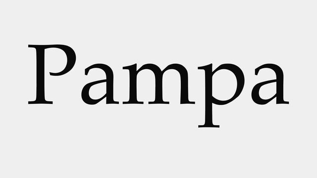 How to Pronounce Pampa смотреть онлайн