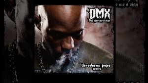 DMX - Lord Give Me A Sign (Theodoros Popa Remix)