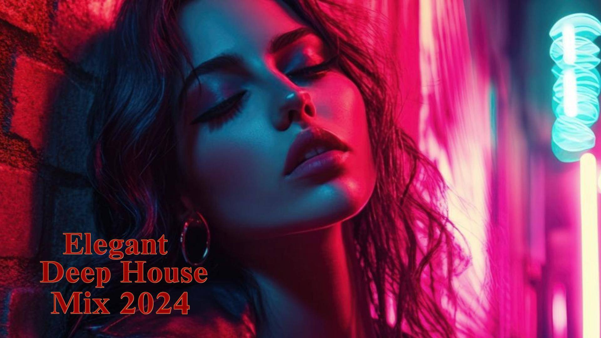 Elegant & Deep House Mix 2024