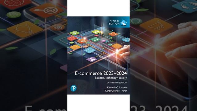 E-commerce 2023–2024-Business, Technology, Society- 17E by Laudon & Traver - Test Bank Updated 2023