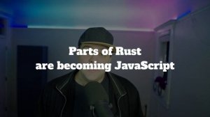 Should you, a JavaScript developer, learn Rust in 2022?