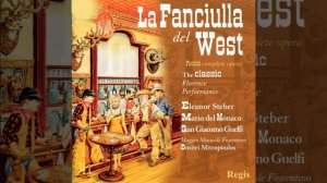 La Fanciulla del West: Act II, "Hello!... Chiamano"
