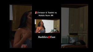 Baddies East Tesehki & Chrisean vs Natalie Nunn