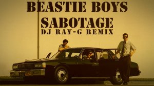 Beastie Boys - Sabotage (Dj ray-g remix)