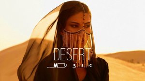 Desert Music - Ethnic & Deep House Mix 2024 [Vol.12]