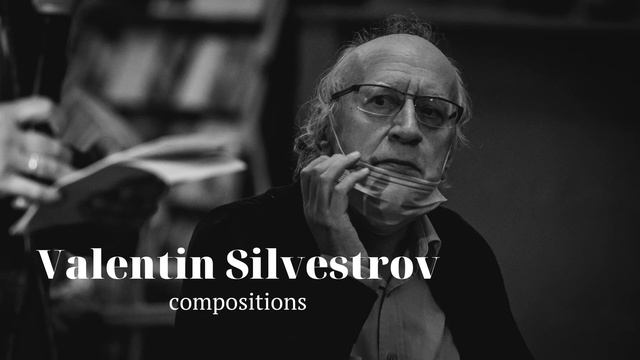 Valentyn Silvestrov compositions