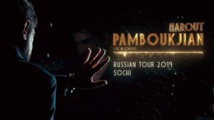 Harout Pamboukjian - live in concert (SOCHI)