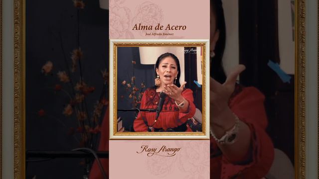 ROSY ARANGO - Alma de acero | #rosyarango #memoriasdelCancionero