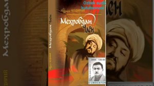 "Мехробдан чаён"роман сунги кисм.Абдулла Кодирий