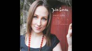 Julie Fowlis - Mo Dhòmhnallan Fhèin