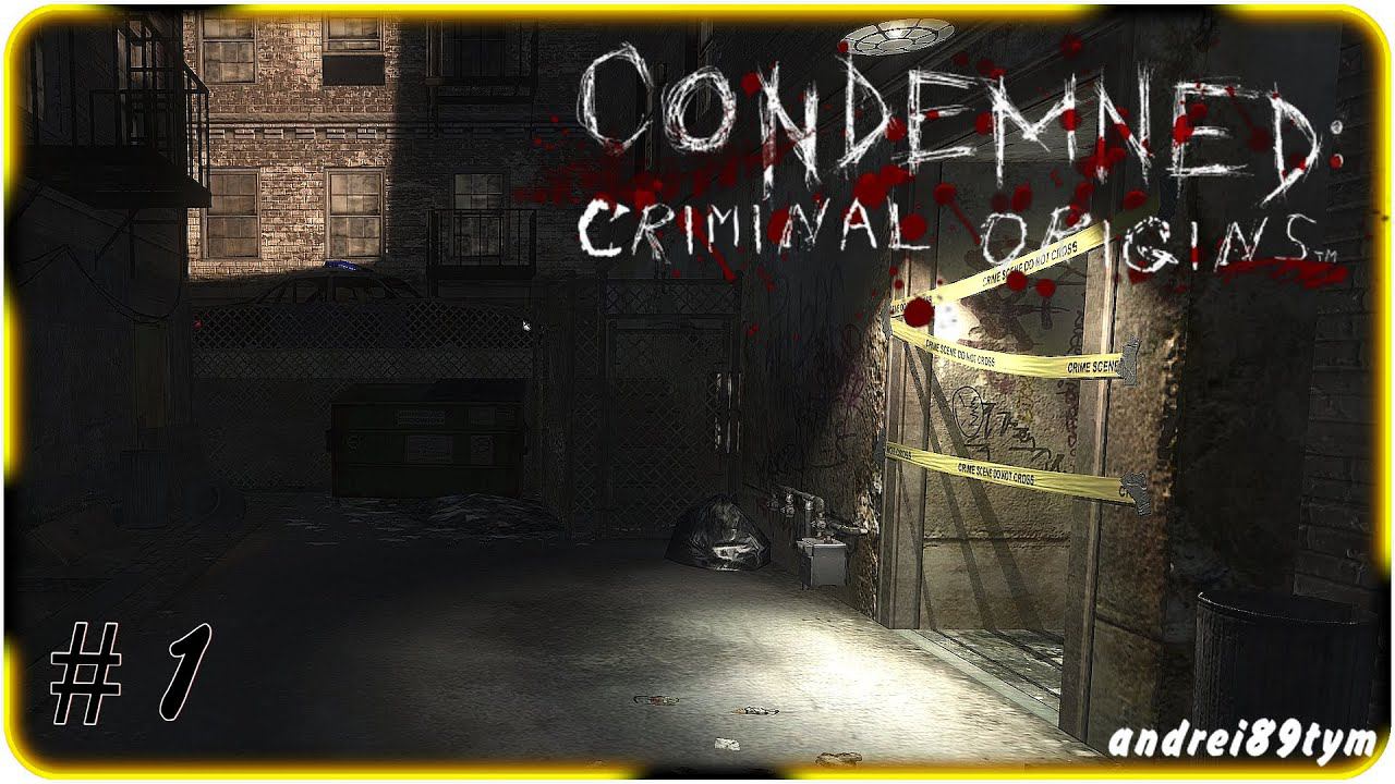 Condemned Criminal Origins. Прохождение 1 (12.10.2023)