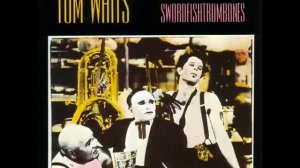 Tom Waits - Frank's Wild Years