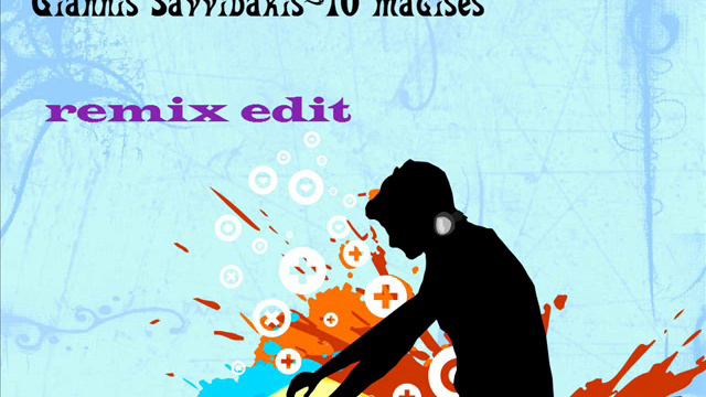Giannis Savvidakis-10 magises(remix edit). смотреть онлайн