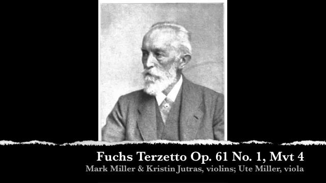 Fuchs Terzetto Op. 61 No. 1, Mvt. 4 смотреть онлайн