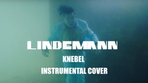 Lindemann - Knebel Instrumental cover