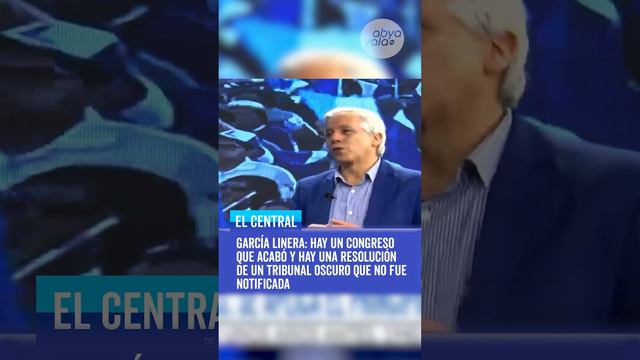 Linera: Hay un Congreso que acabó y hay una resolución de un tribunal oscuro que no fue notificada