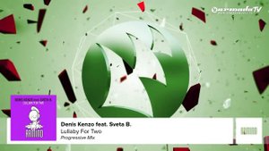 Denis Kenzo feat. Sveta B. - Lullaby For Two (Progressive Mix)
