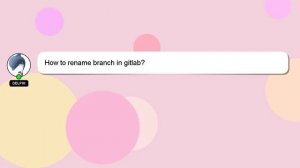 How to rename branch in gitlab?