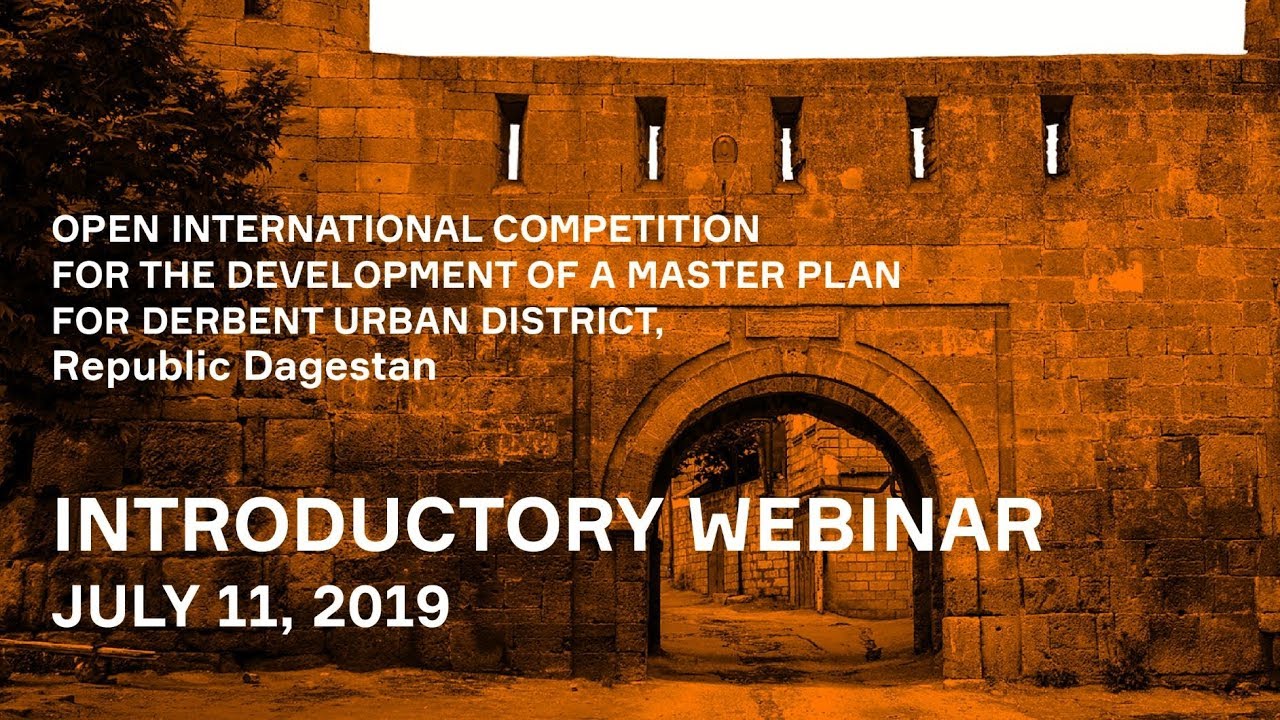 Derbent. Webinar for the participants of the competition for the development  of a master plan