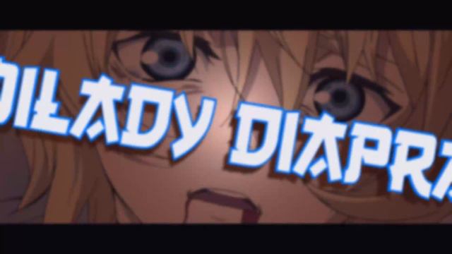 【Миледи Diapra】Интро