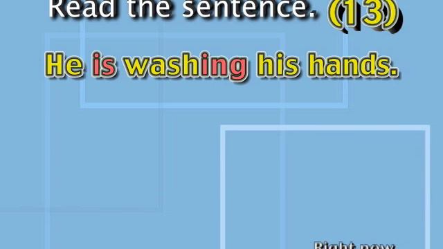 Daily Activities Part 7 of 9 - Read the Sentence. (Present Continuous Tense)