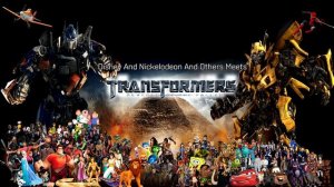 Disney And Nickelodeon And Others Meets Transformers 2: Revenge of the Fallen