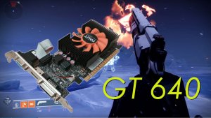 GeForce GT 640 в 2021 (перезалив с Youtube)