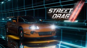 Street Drag 2 | Геймплей на Toyota Supra + тюнинг Shelby Mustang GT500.