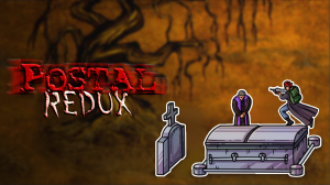 Postal Redux #4 - Потустороннее раскаяние