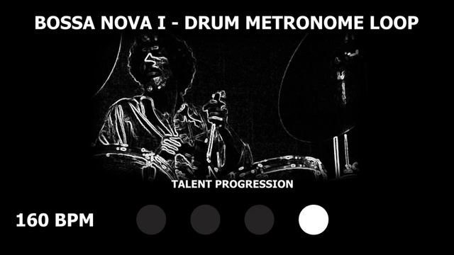 Bossa Nova | Drum Metronome Loop | 160 BPM смотреть онлайн