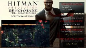 Hitman Absolution Benchmark  - GTX 560 - AMD Athlon II X465 - Deutsch Full-HD