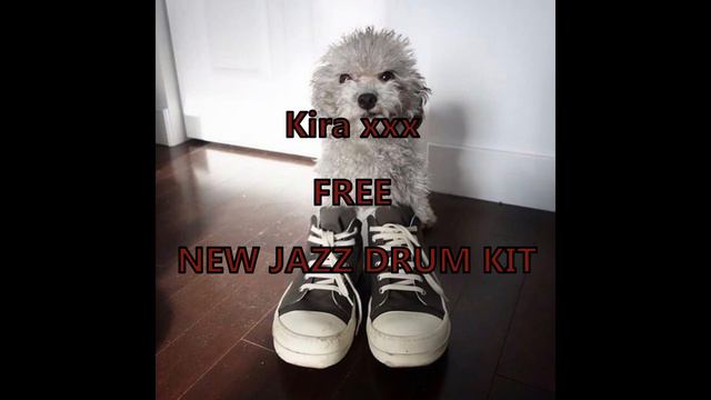 FREE Kira xxx NEW JAZZ DRUM KIT