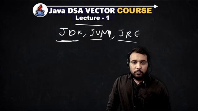 First Program in Java | LECTURE - 1 | Java DSA Vector Course ?