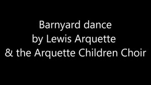 Barnyard dance by Lewis Arquette&the Arquette Children Choir