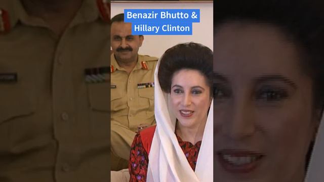 Benazir Bhutto and Hillary Clinton - A Memorable Meeting