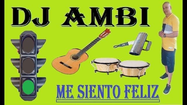 DJ AMBI ME SIENTO FELIZ BACHATA 2022 смотреть онлайн
