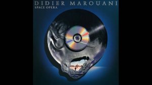 Didier Marouani-Space opera