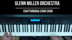 Chattanooga Choo Choo - Glenn Miller Orchestra - Piano Cover