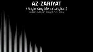 Murattal merdu Q.S AZ-ZARIYAT Syaikh Misyari Rasyid Al-Afasy 30 Juz | murottal indah menyentuh hati