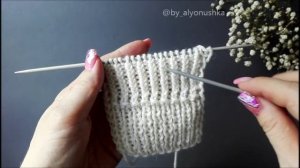 3 вида резинки 1*1 спицами